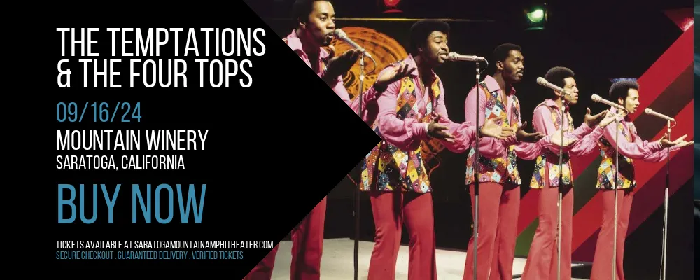 The Temptations & the Four Tops at Mountain Winery