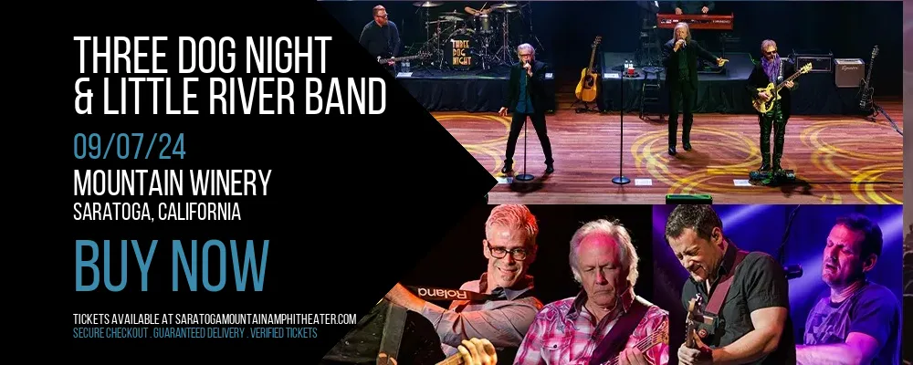 Three Dog Night & Little River Band at Mountain Winery